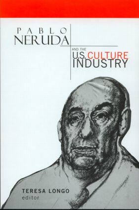 【预订】Pablo Neruda and the U.S. Culture Industry