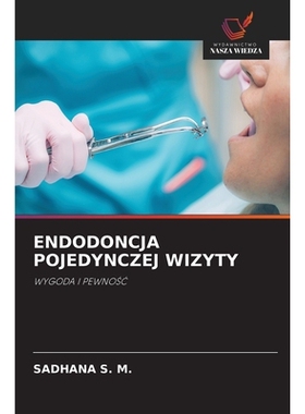 预订 Endodoncja Pojedynczej Wizyty: 9786209424823