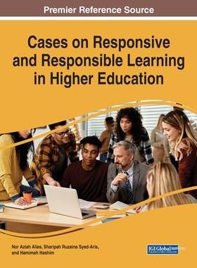 [预订]Cases on Responsive and Responsible Learning in Higher Education 9781668460764