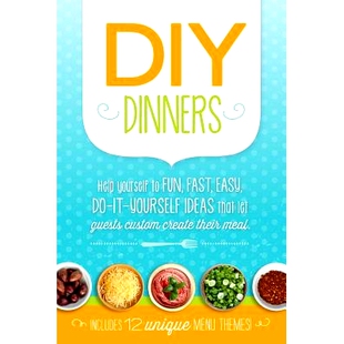 预订 DIY Dinners: Help yourself to fun, fast, easy, do-it-yourself ideas that let guests custom create their meal.: 9781