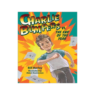 [预订]Charlie Bumpers vs. the End of the Year 9781682630426