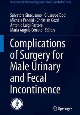 【预订】Complications of Surgery for Male Urinary and Fecal Incontinence