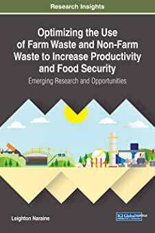 【预订】Optimizing the Use of Farm Waste and Non-Farm Waste to Increase Productivity and Food Security