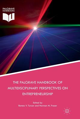 【预订】The Palgrave Handbook of Multidisciplinary Perspectives on Entrepreneurship