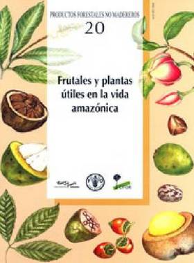 预订 Frutales y Plantas Utiles En La Vida Amazonica