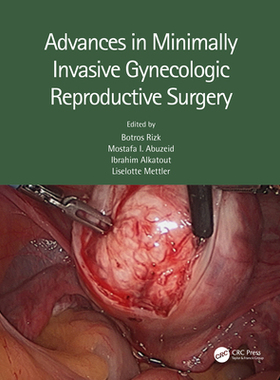 【预订】Advances in Minimally Invasive Gynecologic Reproductive Surgery 9780367188320