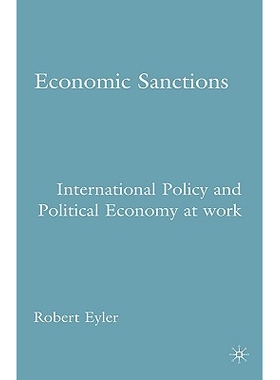 预订 Economic Sanctions: International Policy and Political Economy at Work: 9781403974631