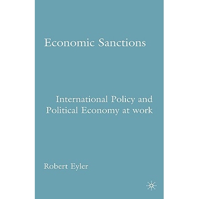 预订 Economic Sanctions: International Policy and Political Economy at Work: 9781403974631