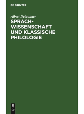 预订 Sprachwissenschaft und Klassische Philologie: Vortrag gehalten am 31. Mai 1928 im Weimar auf der 3. Fachtagung der