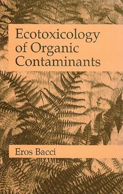 【预订】Ecotoxicology of Organic Contaminants