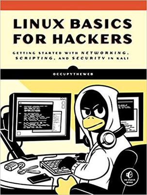【预售】Linux Basics for Hackers: Getting Started with Networking, Bash, and Security in Kali
