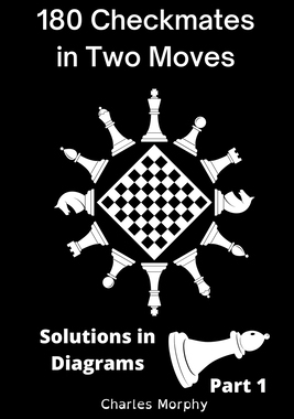 【预订】180 Checkmates in Two Moves, Solutions in Diagrams Part 1 9798201796402