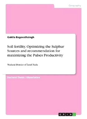 预订 Soil fertility. Optimizing the Sulphur Sources and recommendation for maximizing the Pulses Productivity: Madurai D