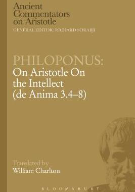 [预订]Philoponus: On Aristotle On the Intellect (de Anima 3.4-8) 9781780934372