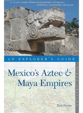 预订 Explorer’s Guide Mexico’s Aztec & Maya Empires 探险家指南墨西哥的阿兹特克和玛雅帝国: 9781581571073