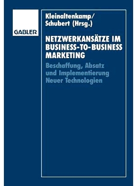 预订 Netzwerkansätze im Business-to-Business-Marketing: Beschaffung, Absatz und Implementierung Neuer Technologien: 978