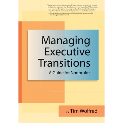 预订 Managing Executive Transitions: A Guide for Nonprofits 管理高管过渡：非营利组织指南: 9781684422036