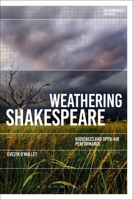 【预订】Weathering Shakespeare: Audiences and Open-Air Performance