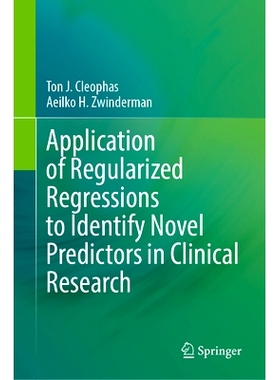 预订 Application of Regularized Regressions to Identify Novel Predictors in Clinical Research 应用正则化回归识别临床研究