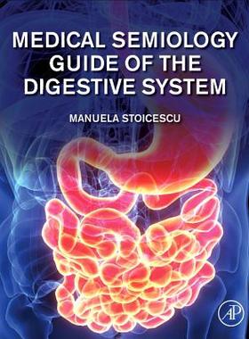【预订】Medical Semiology Guide of the Digestive System Part I