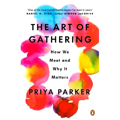 预订 The Art of Gathering: Create Transformative Meetings, Events and Experiences: 9780241973844