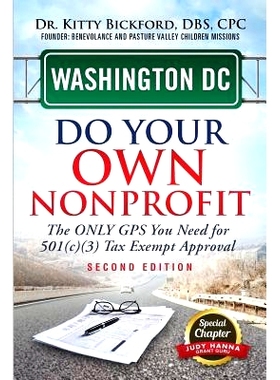 预订 Washington DC Do Your Own Nonprofit: The Only GPS You Need For 501c3 Tax Exempt Approval: 9781633083349