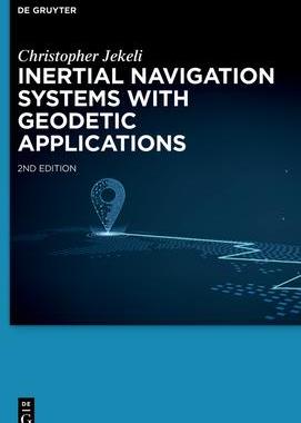 [预订]Inertial Navigation Systems with Geodetic Applications 9783110784213
