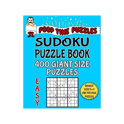 [预订]Poop Time Puzzles Sudoku Puzzle Book, 400 Easy Giant Size Puzzles: One Gigantic Puzzle Per Letter Si 9781542485944