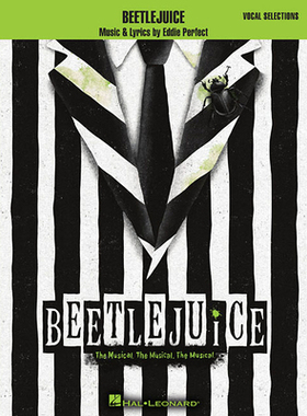 【预订】Beetlejuice: The Musical. the Musical. the Musical. Vocal Selections