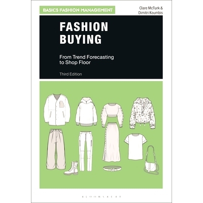 预订 Fashion Buying: From Trend Forecasting to Shop Floor: 9781350280571