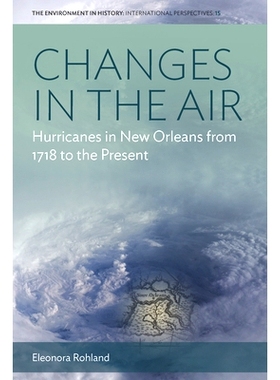 预订 Changes in the Air: Hurricances in New Orleans From 1718 To the Present 空气中的变化：1718 年*今新奥尔良的飓风: 978