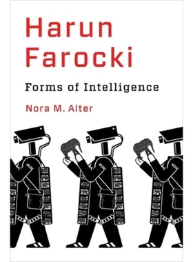 预订 Harun Farocki: Forms of Intelligence 哈伦·法罗基：智力形式: 9780231215503