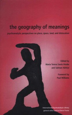 【预订】The Geography of Meanings: Psychoanalytic Perspectives on Place, Space, Land, and Dislocation