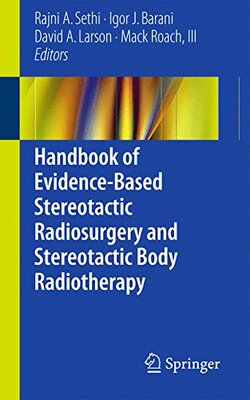 【预订】Handbook of Evidence-Based Stereotactic Radiosurgery and Stereotactic Body Radiotherapy