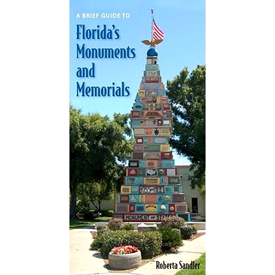 预订 A Brief Guide to Florida’s Monuments and Memorials: 9780813032580
