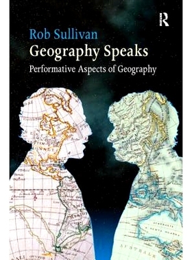 预订 Geography Speaks: Performative Aspects of Geography: 9781138253742