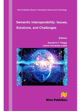 预订 Semantic Interoperability Issues, Solutions, Challenges 语义互操作性问题、解决方案与挑战: 9788770045278