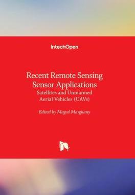 [预订]Recent Remote Sensing Sensor Applications - Satellites and Unmanned Aerial Vehicles (UAVs) 9781839695445