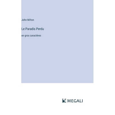 预订 Le Paradis Perdu: en gros caractères: 9783387089912
