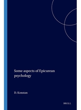 预订 Some aspects of Epicurean psychology 伊壁鸠鲁心理学的几个方面: 9789004036536