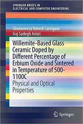 【预售】Willemite-Based Glass Ceramic Doped by Different Percentage of Erbium Oxide and Sintered in Temperature of...