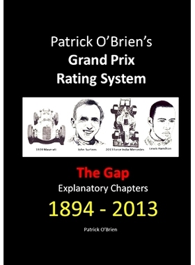 预订 Patrick O’Brien’s Grand Prix Rating System: The Gap: Explanatory Chapters 1894-2013: 9781471727726