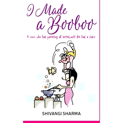 预订 I made a booboo: A mom who had parenting all sorted...until she had a baby: 9781077230262