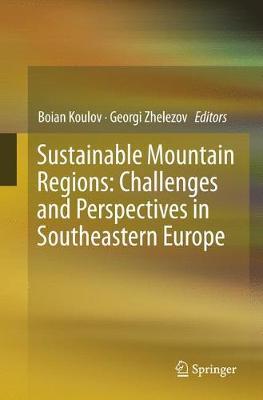 【预订】Sustainable Mountain Regions: Challenges and Perspectives in Southeastern Europe