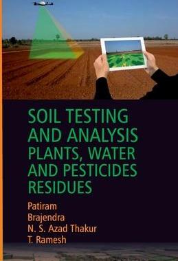 [预订]Soil Testing And Analysis: Plant, Water And Pesticide Residues 9789390175475