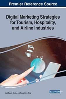 【预订】Digital Marketing Strategies for Tourism, Hospitality, and Airline Industries