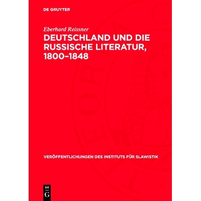 预订 Deutschland und die russische Literatur, 1800–1848: 9783112710807