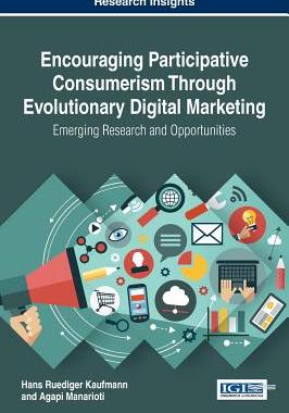 【预订】Encouraging Participative Consumerism Through Evolutionary Digital Marketing