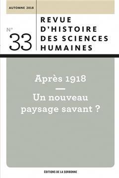 [预订]Revue d’histoire des sciences humaines, n° 33. Après 1918 : un nouveau paysage savant ? 9791035100810