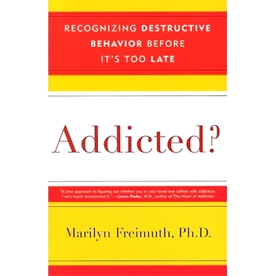 预订 Addicted?: Recognizing Destructive Behaviors Before It’s Too Late: 9780742560253